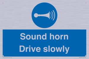 Sound horn Drive slowly